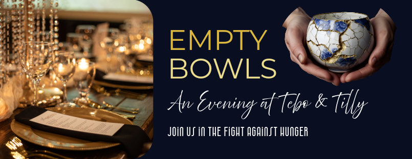 Empty Bowls: Dinner at Tebo & Tilly 2025